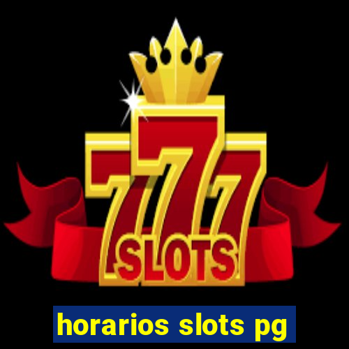 horarios slots pg